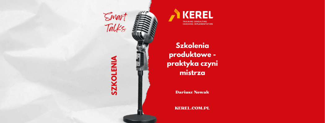 Szkolenia produktowe – praktyka czyni mistrza